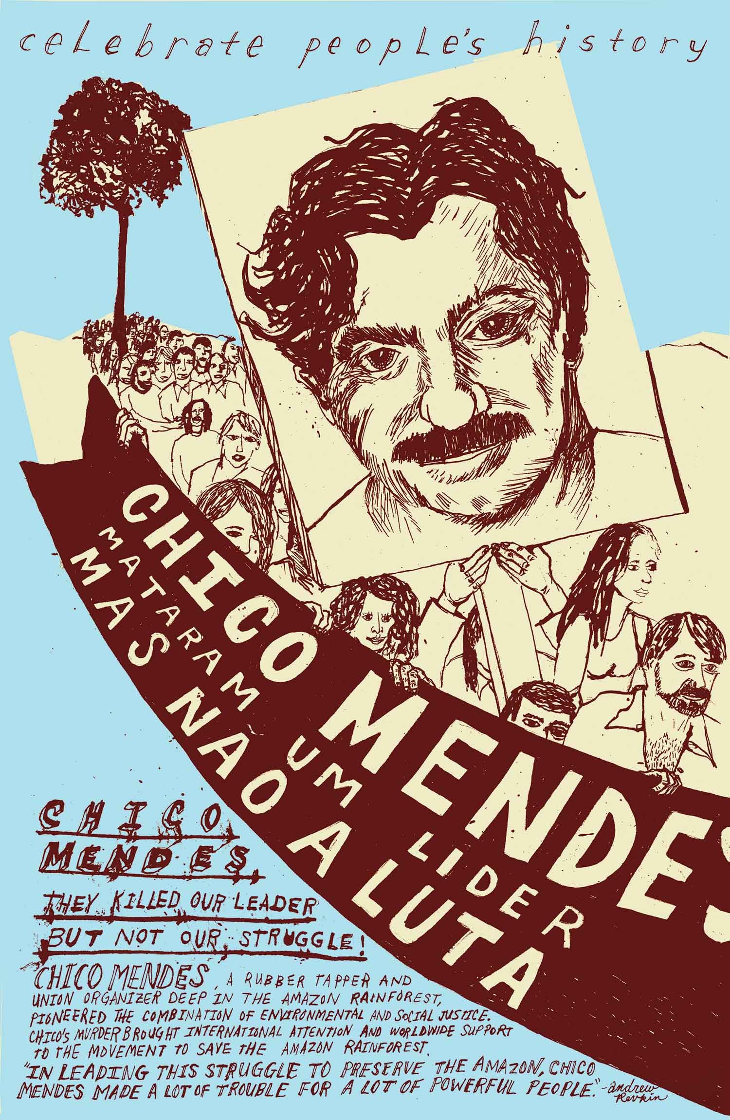 Chico Mendes by Casey Flax