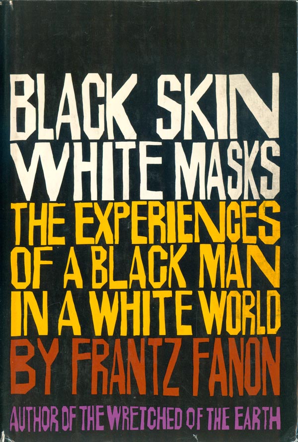 Black Skin White Masks By Frantz Fanon