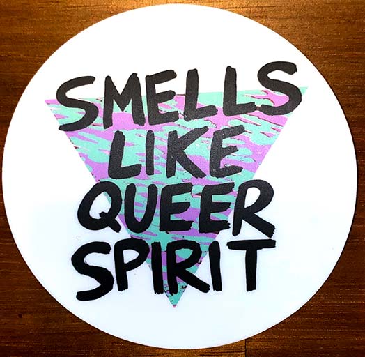 Smells Like Queer Spirit Sticker