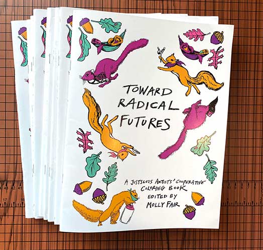 Toward Radical Futures: a Justseeds Coloring Book Bundle of 10