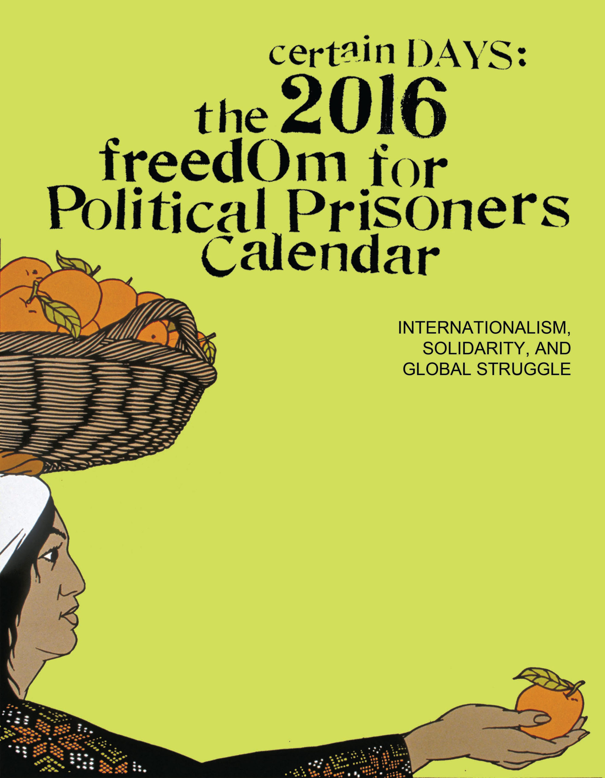 Justseeds Certain Days Freedom for Political Prisoners Calendar