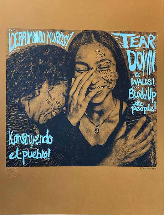 Tear Down the Walls, Build Up the People screen print (3rd edition)