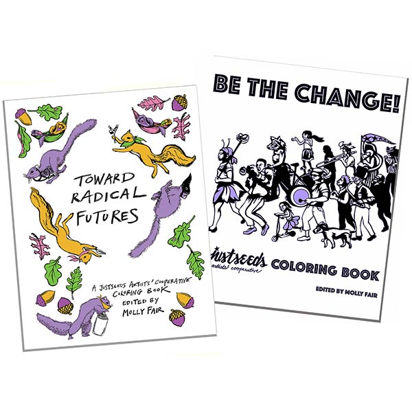 Toward Radical Futures + Be the Change! Coloring Book Bundle