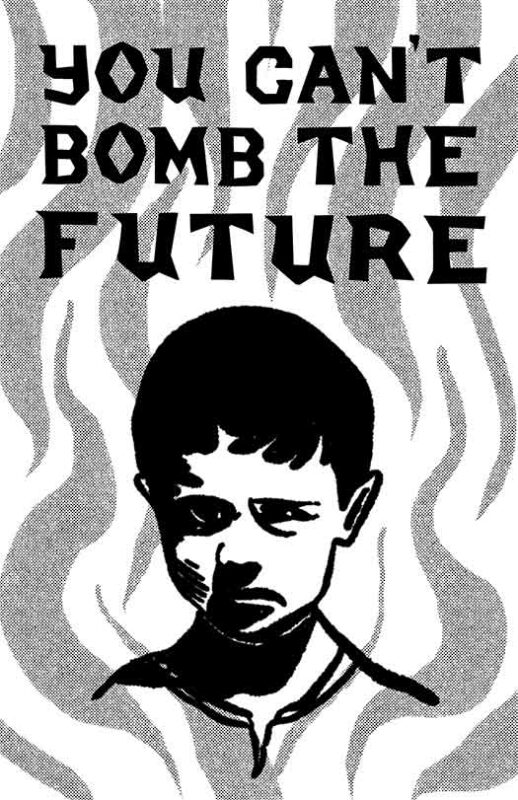 You Can’t Bomb the Future