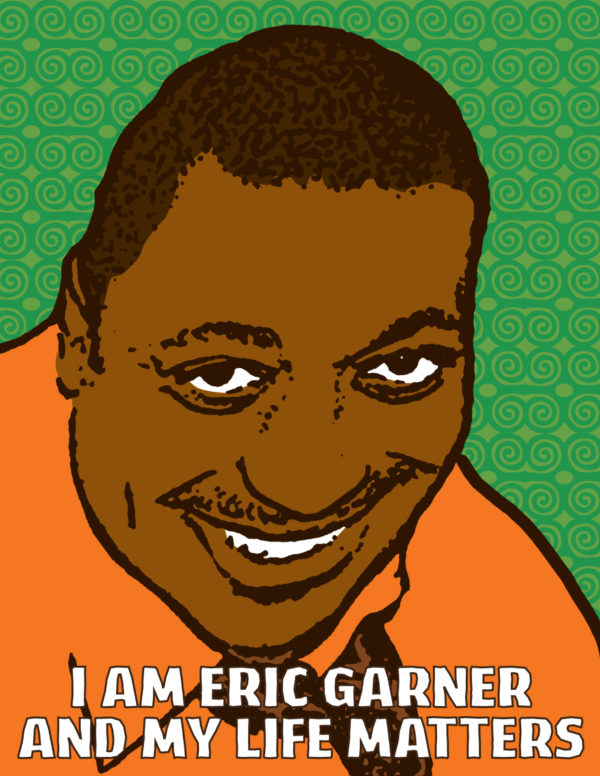 I am Eric Garner and My Life Matters