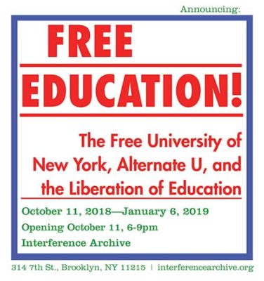 Free Education! The Free University of New York, Alternate U, and Learning Liberation