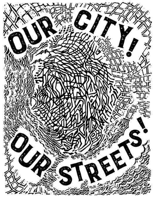 Our City! Our Streets!: Self Determination and Public Space in NYC