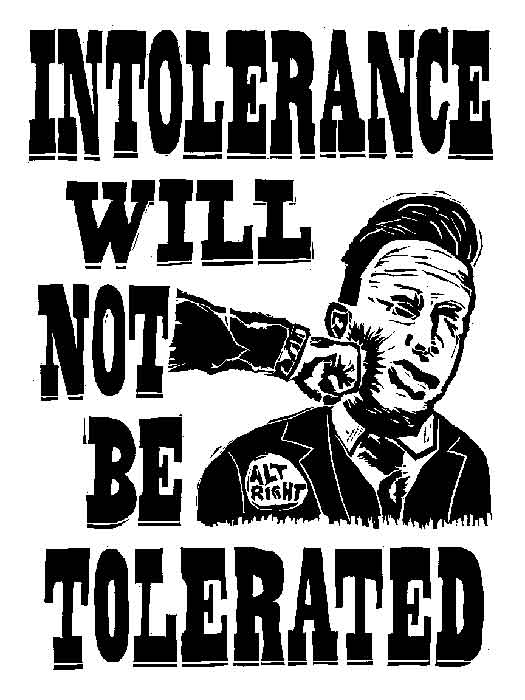 Intolerance Will Not Be Tolerated