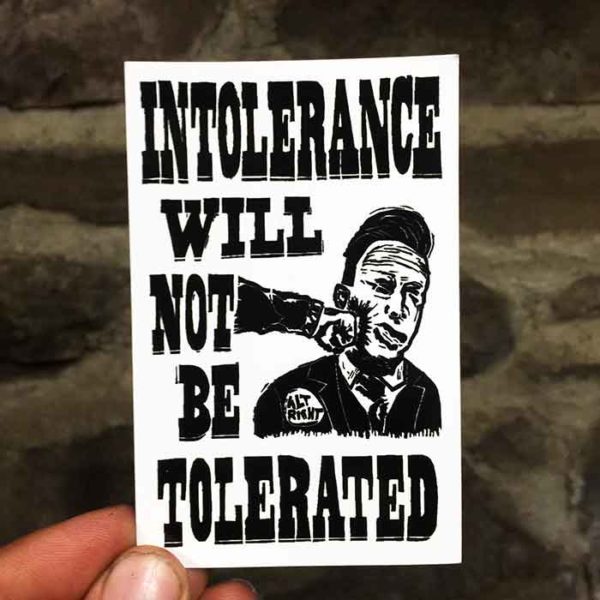 Intolerance Will Not Be Tolerated: stickers