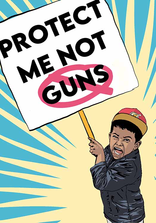 PROTECT ME, NOT GUNS