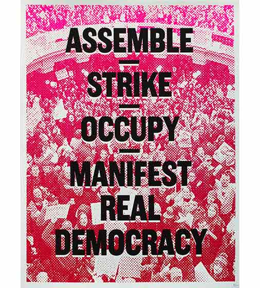 ASSEMBLE | STRIKE| OCCUPY | MANIFEST REAL DEMOCRACY