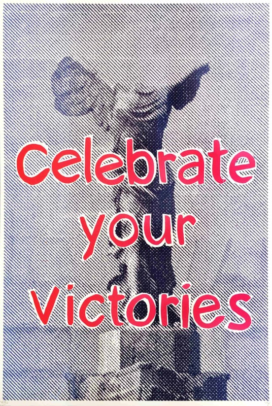 Celebrate Your Victories