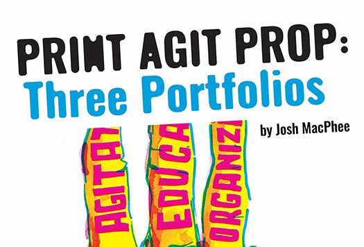 Print Agit Prop: Three Portfolios by Josh MacPhee