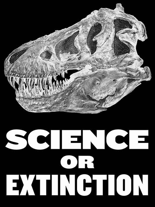 Science or Extinction