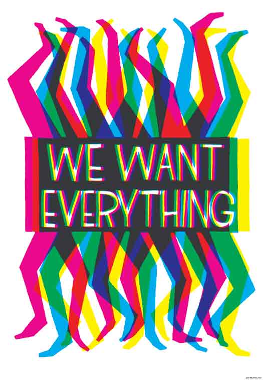 We Want Everything