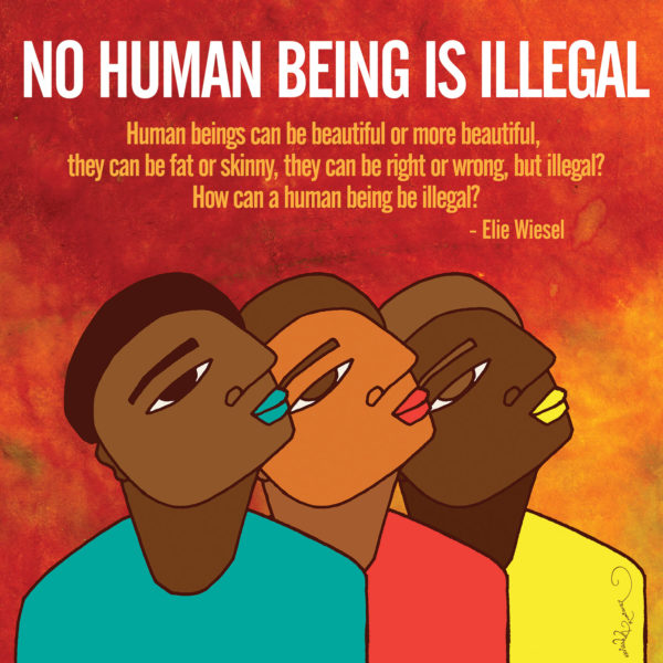 No Human Being is Illegal