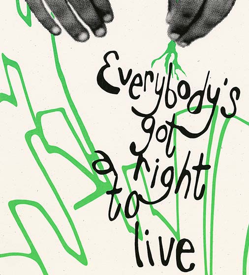 Everybody’s Got a Right to Live