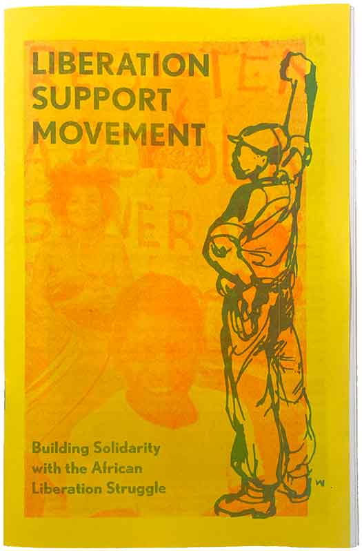 Liberation Support Movement: Building Solidarity with the African Liberation Struggle