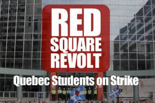 Red Square Revolt- Quebec Students on Strike