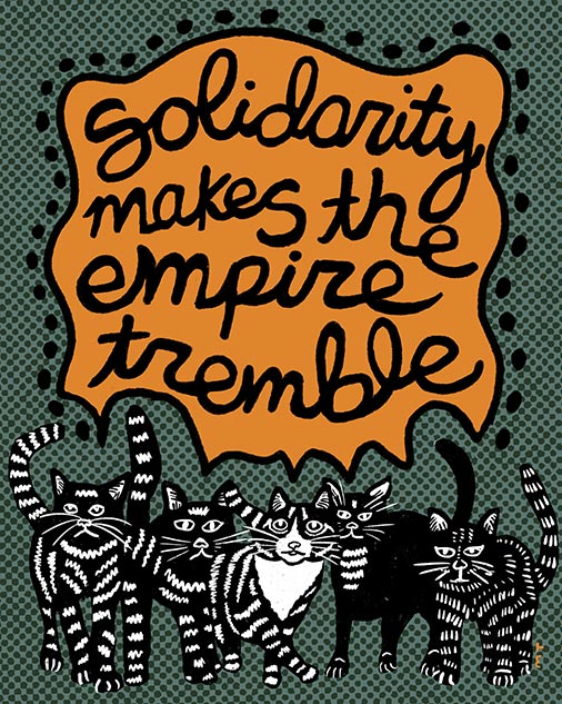 Solidarity Makes the Empire Tremble