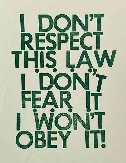 I Don’t Respect This Law…