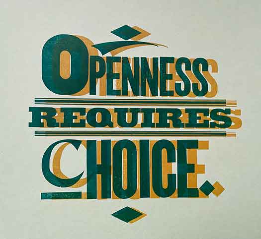 Openness Requires Choice