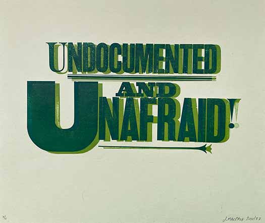 Undocumented and Unafraid