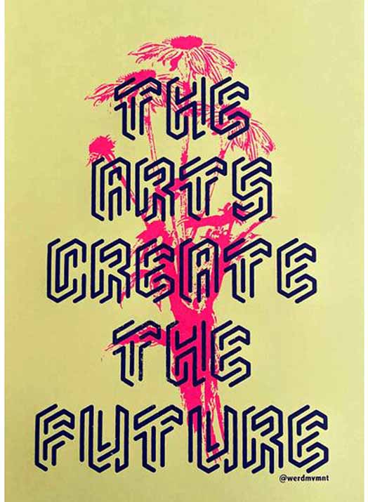 The Arts Create The Future