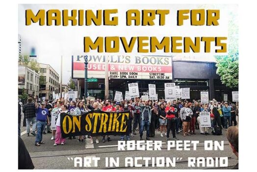 Making Art for Movements: Roger Peet on “Art in Action” radio