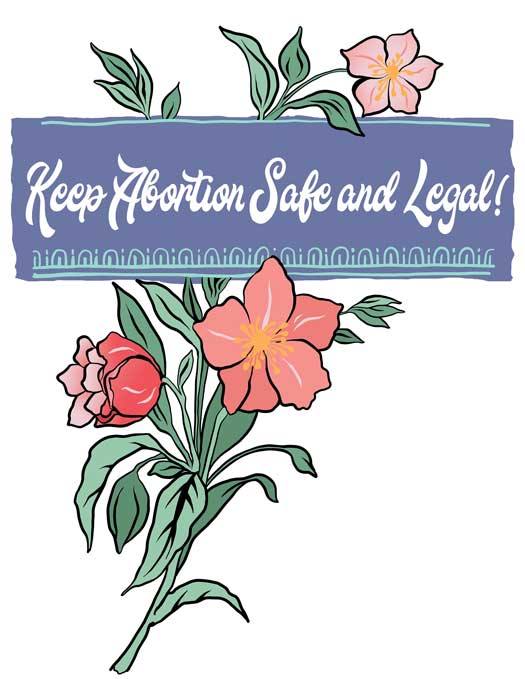 Keep Abortion Safe and Legal!