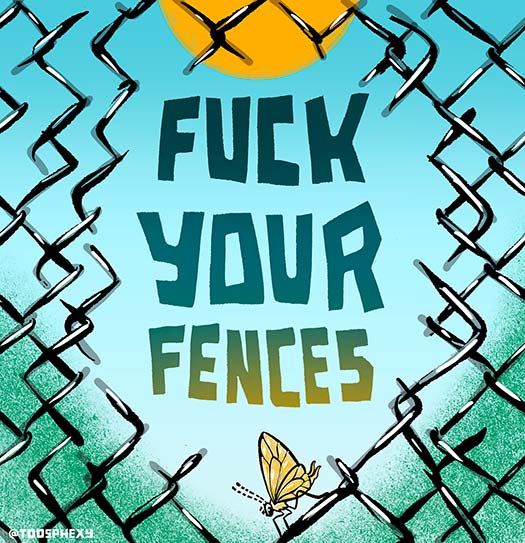 Fuck Your Fences
