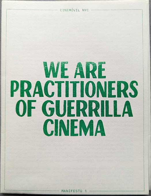 cinemóvil manifesto: We Are Practitioners of Guerrilla Cinema