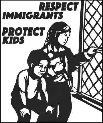 Respect Immigrants, Protect Kids