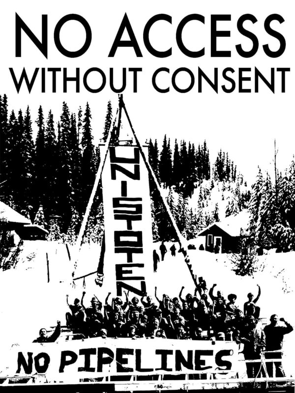 Unist’ot’en Camp No Access Without Consent